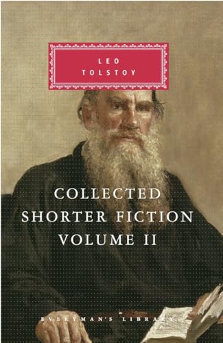 Collected Shorter Fiction, Vol. 2 (Everyman's Library) - Tolstoy, Leo