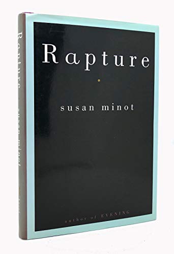 Rapture (9780375413278) by Minot, Susan