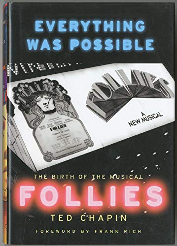 Imagen de archivo de Everything Was Possible: The Birth of the Musical Follies a la venta por ThriftBooks-Dallas