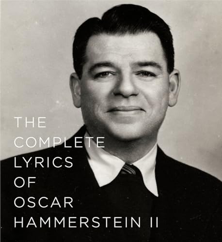 The Complete Lyrics of Oscar Hammerstein II (9780375413582) by Oscar Hammerstein II