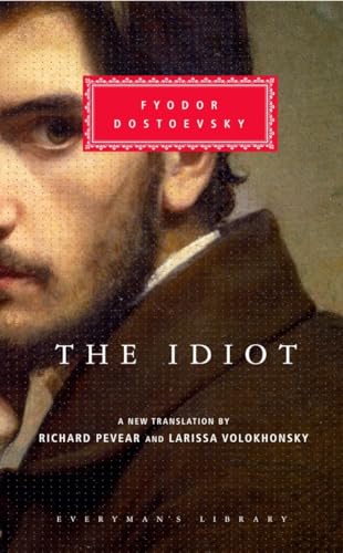 9780375413926: The Idiot: Introduction by Richard Pevear (Everyman's Library Classics Series)