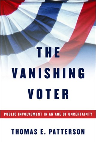 Beispielbild fr The Vanishing Voter: Public Involvement in an Age of Uncertainty zum Verkauf von Wonder Book