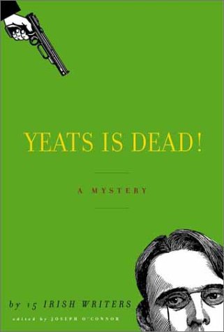 9780375414077: Yeats is Dead