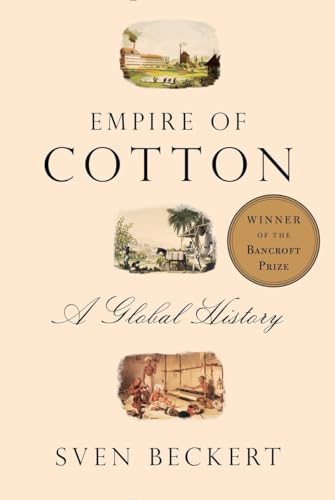 Beispielbild fr Empire of Cotton: A Global History zum Verkauf von Books From California