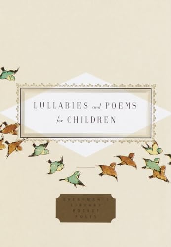 Imagen de archivo de Lullabies and Poems for Children (Everyman's Library Pocket Poets Series) a la venta por SecondSale