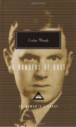 9780375414206: A Handful of Dust [With Ribbon Marker] (Everyman's Library)