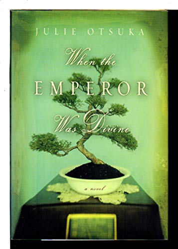 9780375414299: When the Emperor Was Divine: A Novel