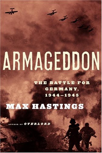 Beispielbild fr Armageddon: The Battle for Germany, 1944-1945 zum Verkauf von Open Books
