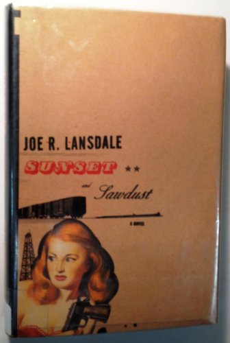 9780375414534: Sunset and Sawdust (Lansdale, Joe R)