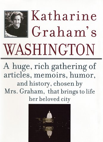 Beispielbild fr Katharine Graham's Washington zum Verkauf von Open Books