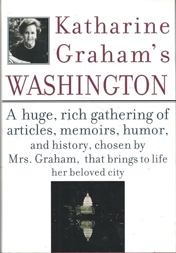 Imagen de archivo de Katharine Graham's Washington a la venta por Open Books