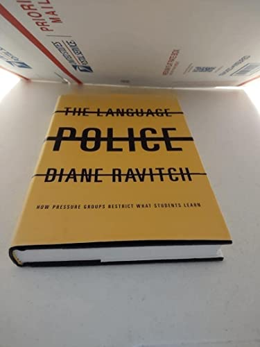 Stock image for The Language Police: How Pressure Groups Restrict What Students Learn for sale by Gulf Coast Books