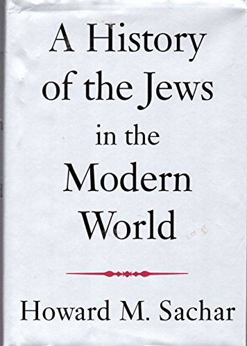 Beispielbild fr A History of the Jews in the Modern World zum Verkauf von Better World Books