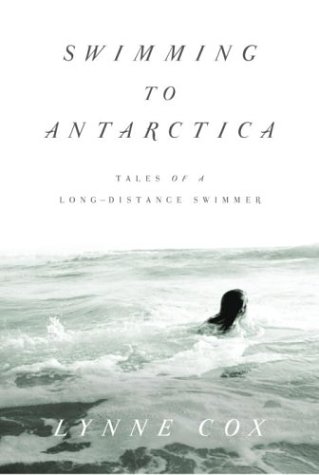9780375415074: Swimming to Antarctica: Tales of a Long-Distance Swimmer