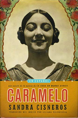 Caramelo: En EspaÃ±ol (Spanish Edition) (9780375415098) by Cisneros, Sandra