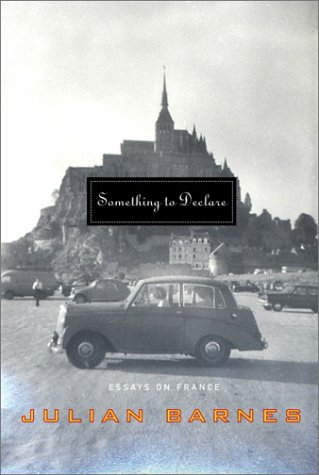 9780375415135: Something to Declare: Essays on France