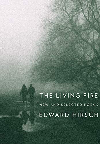 Stock image for The Living Fire: New and Selected Poems for sale by More Than Words