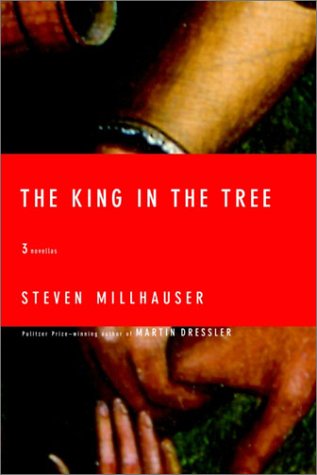 Beispielbild fr The King in the Tree: Three Novellas zum Verkauf von Wonder Book