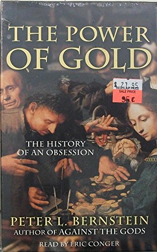 Stock image for The Power of Gold: The History of an Obsession for sale by The Yard Sale Store