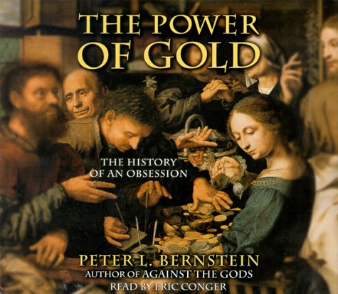 The Power of Gold (9780375416095) by Bernstein, Peter L.