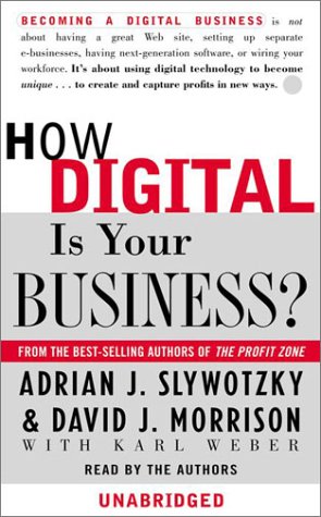 How Digital is Your Business? (9780375416286) by Slywotzky, Adrian J.; Morrison, David J.