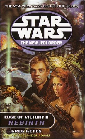 Stock image for Edge of Victory II: Rebirth (Star Wars: The New Jedi Order, Book 8) for sale by Wonder Book