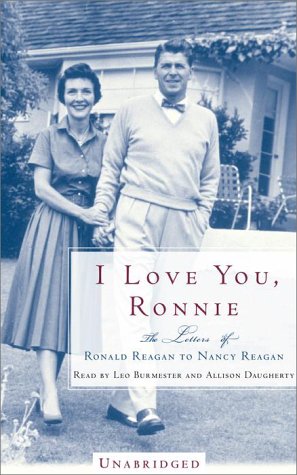 9780375416880: I Love You, Ronnie: The Letters of Ronald Reagan to Nancy Reagan