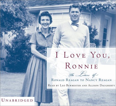 9780375416897: I Love You, Ronnie: The Letters of Ronald Reagan to Nancy Reagan