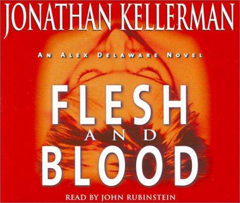 Flesh and Blood (Alex Delaware, No. 15)