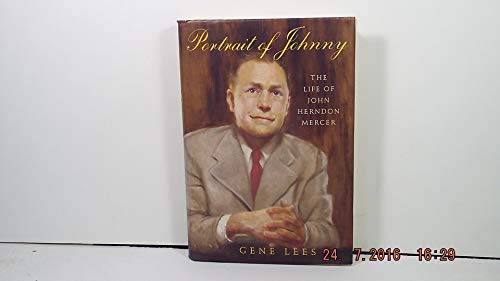 Portrait of Johnny: The Life of John Herndon Mercer - Lees, Gene
