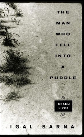 Beispielbild fr The Man Who Fell into a Puddle : Israeli Lives zum Verkauf von Better World Books