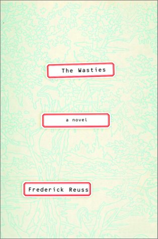 Beispielbild fr The Wasties : A Novel zum Verkauf von Better World Books