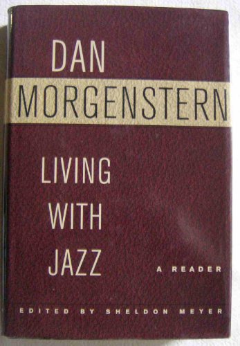 Beispielbild fr Living with Jazz: A reader edited by Sheldon Meyer zum Verkauf von Wonder Book