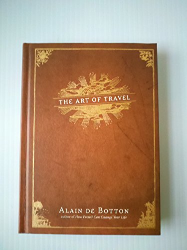 Beispielbild fr The Art of Travel zum Verkauf von Wonder Book