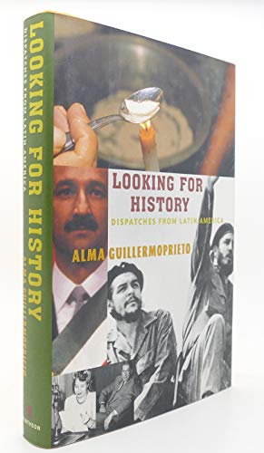 Stock image for Looking for History: Dispatches from Latin America for sale by Hippo Books