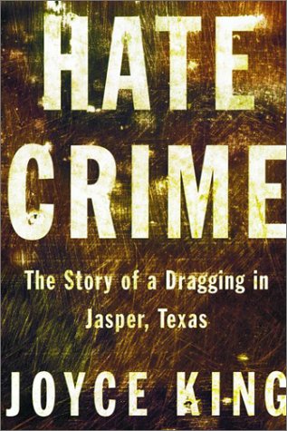 9780375421327: Hate Crime: The Story of a Dragging in Jasper, Texas