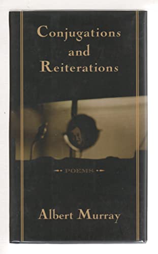 Stock image for Conjugations and Reiterations : Poems for sale by Better World Books