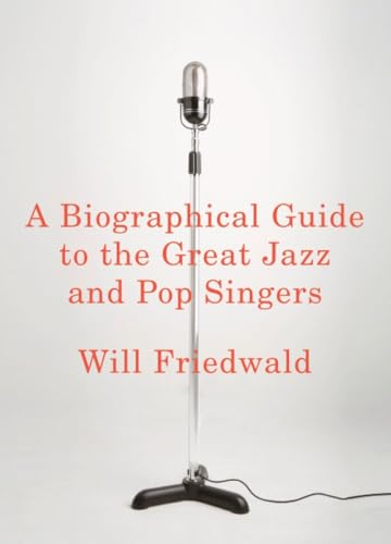 Imagen de archivo de A Biographical Guide to the Great Jazz and Pop Singers a la venta por ThriftBooks-Atlanta