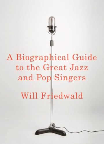Stock image for A Biographical Guide to the Great Jazz and Pop Singers for sale by Better World Books