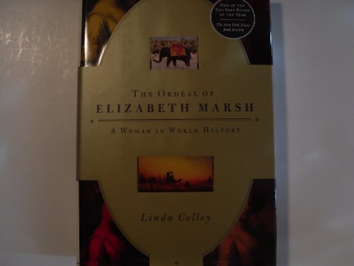 Stock image for The Ordeal of Elizabeth Marsh: A Woman in World History for sale by SecondSale