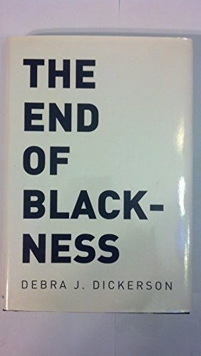 Stock image for The End of Blackness : Returning the Souls of Black Folk to Their Rightful Owners for sale by Better World Books