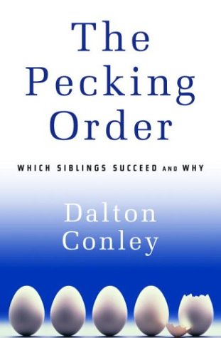 Stock image for The Pecking Order: A Bold New Look at How Family and Society Determin Who we Become - Advanced Reading Copy for sale by gigabooks