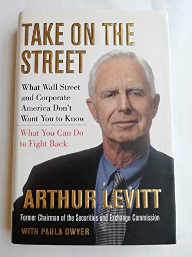 Imagen de archivo de Take on the Street: What Wall Street and Corporate America Don't Want You to Know a la venta por Gulf Coast Books