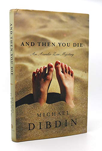 Beispielbild fr And Then You Die: An Aurelio Zen Mystery zum Verkauf von Wonder Book