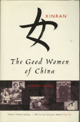 Stock image for The Good Women of China : Hidden Voices for sale by Better World Books: West