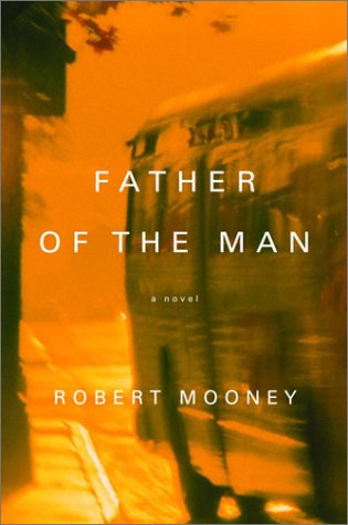 Beispielbild fr Father of the Man: A Novel zum Verkauf von BooksRun