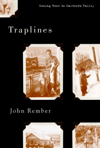 9780375422072: Traplines: Coming Home to Sawtooth Valley