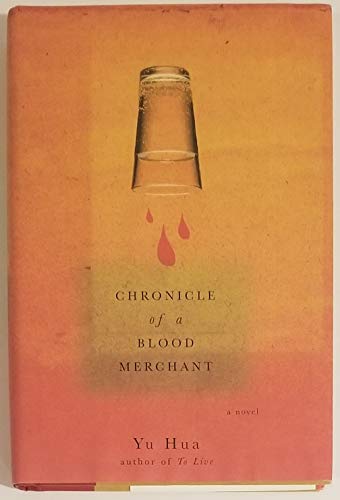 Chronicle of a Blood Merchant: A Novel