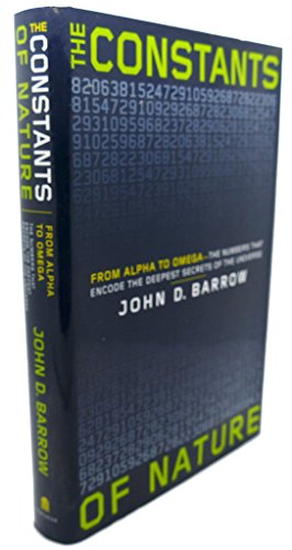 9780375422218: The Constants of Nature: From Alpha to Omega--The Numbers That Encode the Deepest Secrets of the Universe