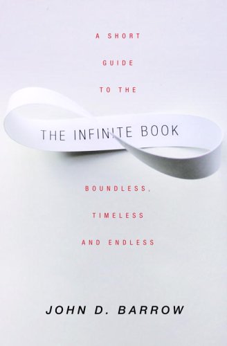 Imagen de archivo de The Infinite Book: A Short Guide to the Boundless, Timeless and Endless a la venta por Decluttr